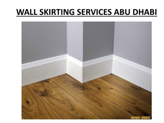 Wall Skirting Services Dubai