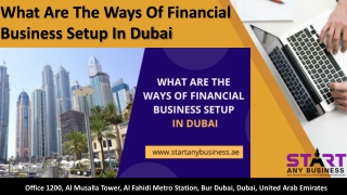 What Are The Ways Of Financial Business Setup In Dubai