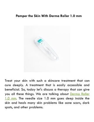Pamper the Skin With Derma Roller 1.0 mm