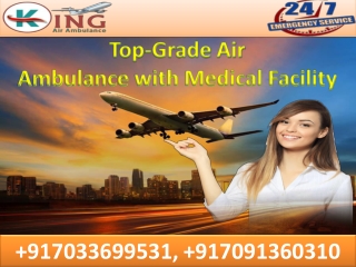 Book Classy ICU Setup Air Ambulance in Delhi at Low-Cost by King
