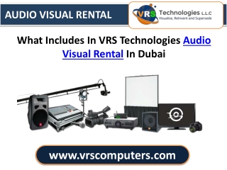 What includes in VRS Technologies Audio Visual Rental in Dubai