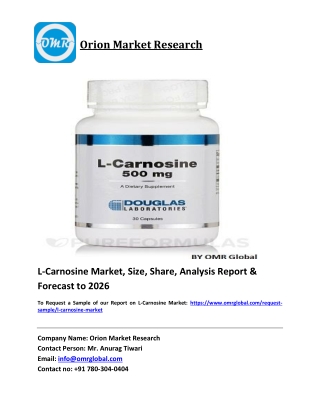 L-Carnosine Market Trends, Size, Competitive Analysis and Forecast 2020-2026