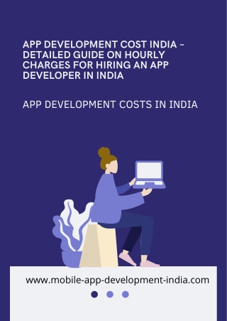App Development Cost India – Detailed Guide on Hourly Charges for Hiring an App Developer in India