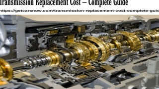 Transmission Replacement Cost – Complete Guide pdf