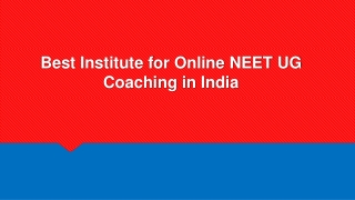 Best Institute for Online NEET UG Coaching in India