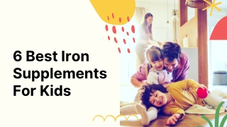 6 Best Iron Supplements For Kids