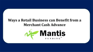 Ways a Retail Business can Benefit from a Merchant Cash Advance
