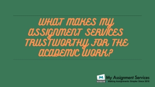 What Makes My Assignment Services Trustworthy For the Academic Work