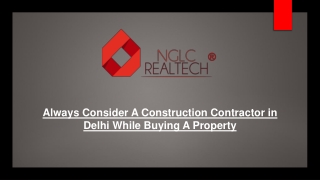 Always Consider A Construction Contractor in Delhi While Buying A Property