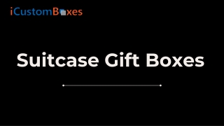 Suitcase Gift Boxes 16-07-2021