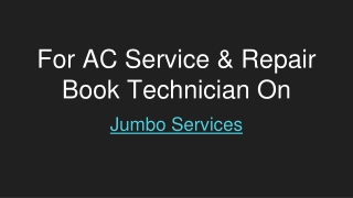 Jumbo Services - Best And Fast Ac Service