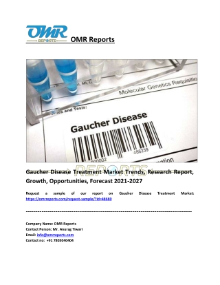 Gaucher Disease Treatment Market: Analysis, Share, Trends and Overview 2027