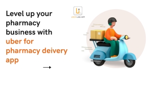 Level up your pharmacy business with medicine delivery app development