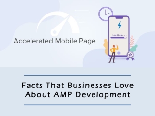 Facts That Businesses Love About AMP Development