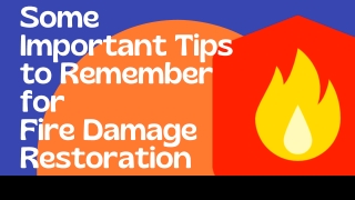 Some Important Tips to Remember for Fire Damage Restoration