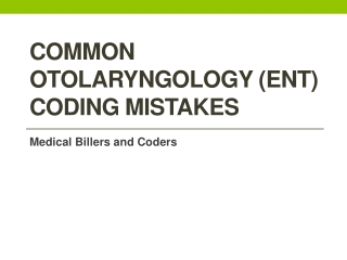 Common Otolaryngology (ENT) Coding Mistakes