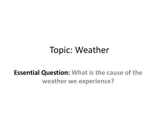 Topic: Weather