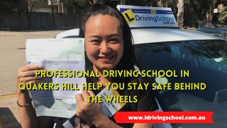 Driving Schools in Quakers and Winston Hill Help You Stay Safe Behind the Wheels