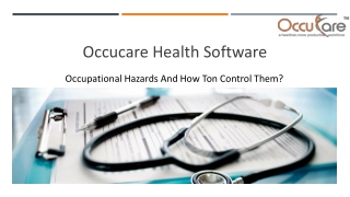 Occupational Hazards And How Ton Control Them