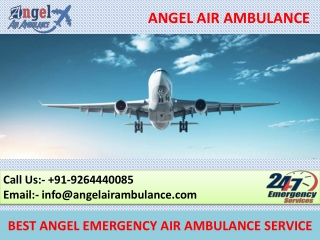 Angel Air Ambulance Service in Delhi and Patna at Low-Fare