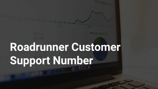 Roadrunner customer support number 1.833.836.0944 Roadrunner tech support