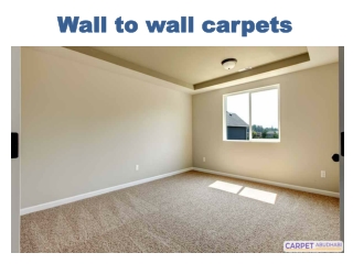 Wall to wall carpets