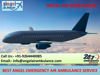 Choose Angel Air Ambulance Service in Bhagalpur and Bokaro