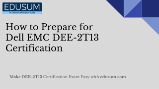 [UPDATED] Dell EMC DEE-2T13 Practice Test Questions Free | DEE-2T13 Syllabus