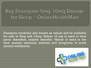 Buy Diazepam 5mg, 10mg Dosage for Sleep – OnlineHealthMart