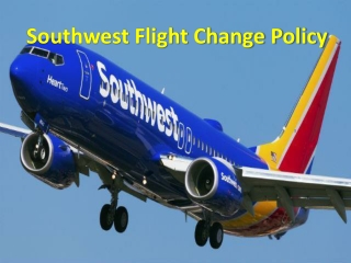 SouthWestchange flight policy, fee, How to change my flight on SouthWest Airline