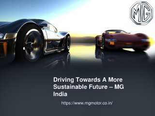 Driving Towards A More Sustainable Future – MG India