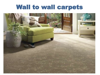 Wall to wall carpets