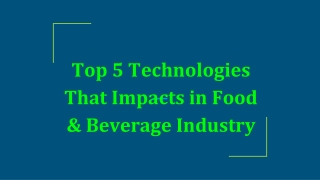 Top Technological Trends Revolutionizing the Food Industry