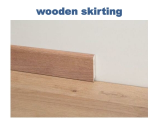 wooden skirting