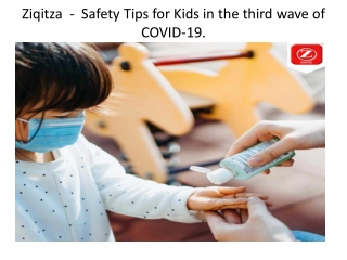 Ziqitza  -  Safety Tips for Kids in the third wave of COVID-19.