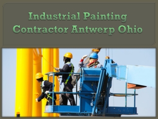 Industrial Painting Contractor Antwerp Ohio