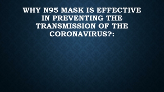 Why N95 mask is effective in preventing the transmission of the coronavirus