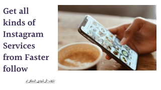 Buy all kinds of Instagram Services from Faster follow.