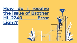 How do i resolve the issue of Brother HL-2240 Error Light?
