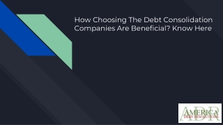 How Choosing The Debt Consolidation Companies Are Beneficial_ Know Here