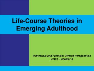 Individuals and Families: Diverse Perspectives Unit 2 – Chapter 4