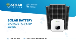 Solar Battery Storage A 3-Step Guide  Solar Secure