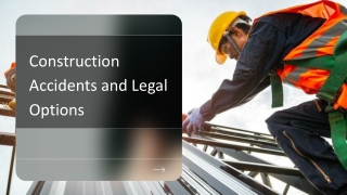Construction Accidents and Legal Options