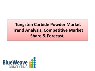 Tungsten Carbide Powder Market during Forecast 2020-2026