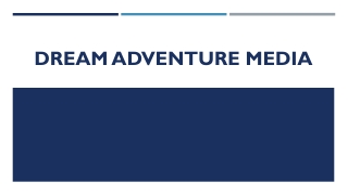 dream adventure media