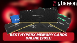 Best Hyperx Memory Cards Online [2021] – BuyKingston