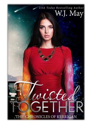 [PDF] Free Download Twisted Together By W.J. May