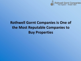 Rothwell Gornt Companies is One of the Most Reputable Companies to Buy Propertie