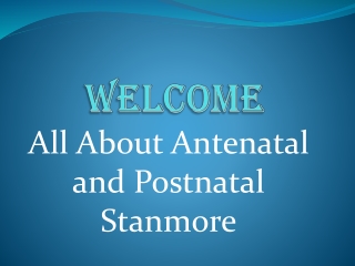 Get the best Postnatal Courses in Stanmore