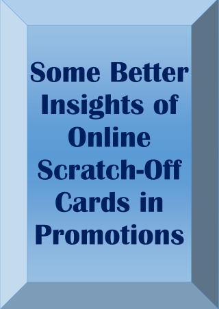 Some Better Insights of Online Scratch-Off Cards in Promotions